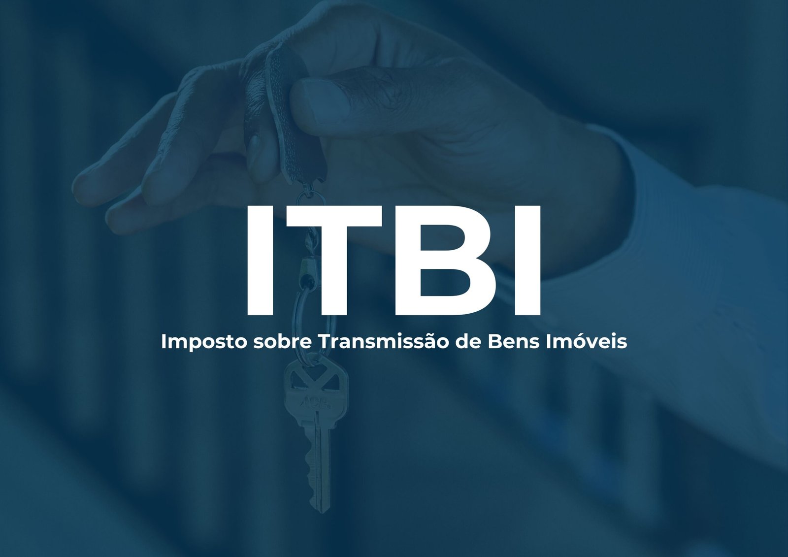 ITBI: Entenda o Imposto e Como Garantir Seus Direitos